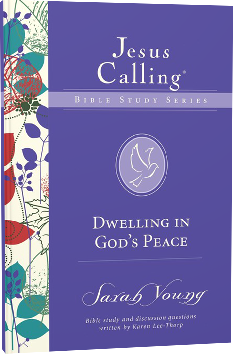 Dwelling in God's Peace | Jesus Calling